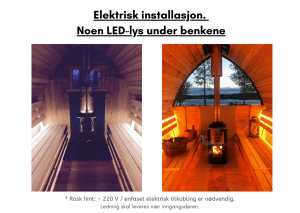 Elektrisk installasjon. Noen LED lys under benkene for utendørs badstue