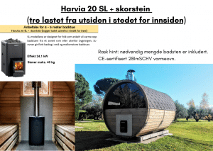 Harvia 20 SL + skorstein til tunsa badstuen