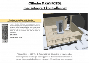Cilindro 9 kW (PC90) med integrert kontrollenhet (allerede inkludert) for rektangulær badstue