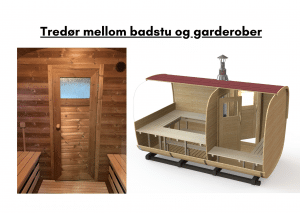 Tredør mellom badstu og garderober for rektangulær badstue